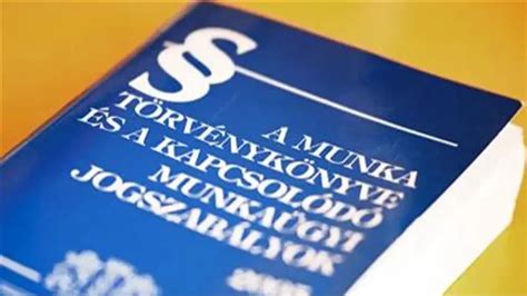 Magyar jogszabálykönyvek és a Munka Törvénykönyve