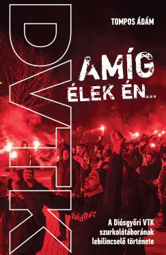 Tompos Ádám: Amíg élek én... könyvborító