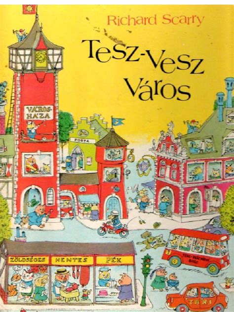 Richard Scarry Tesz-Vesz városának térképe