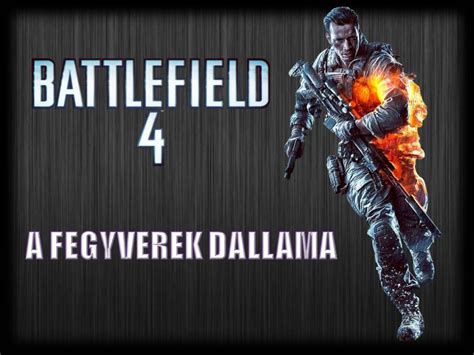Battlefield 4 fegyverek és kiegészítők