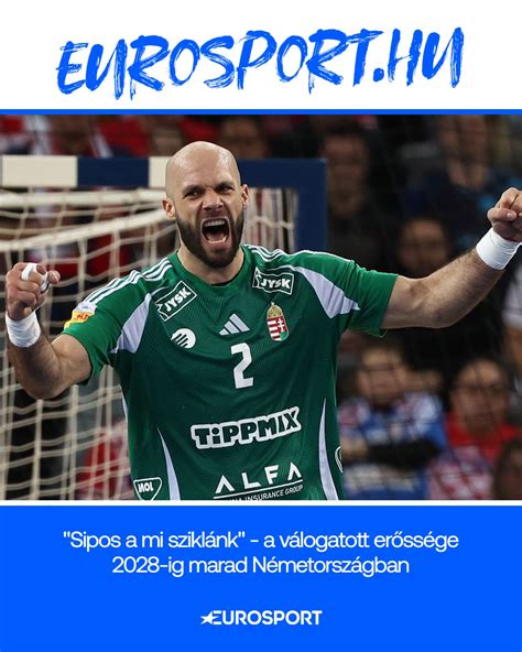 Sipos Adrián, a magyar férfi kézilabda-válogatott játékosa