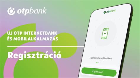 OTP mobilbanki felület és online számlanyitás folyamata