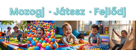 Gyermekek mozgásfejlesztése játékokkal