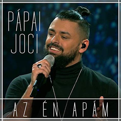 Pápai Joci - Az én apám