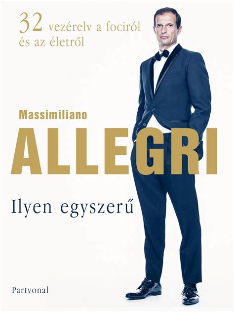 Massimiliano Allegri könyve: Ilyen egyszerű