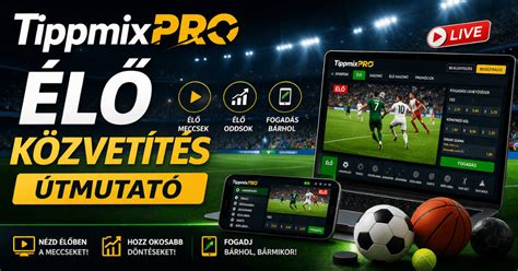 Tippmixpro felület élő közvetítéssel és oddsokkal