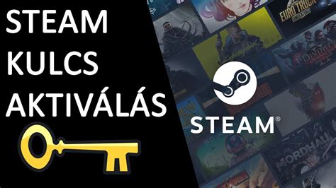 Steam kulcs aktiválás folyamata