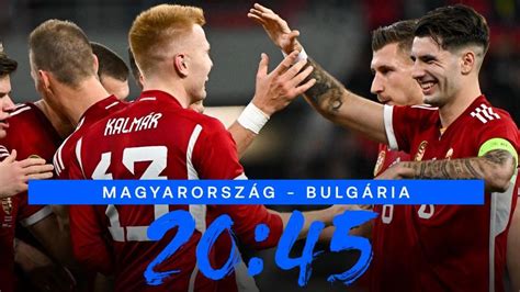 Magyarország-Bulgária labdarúgó mérkőzés