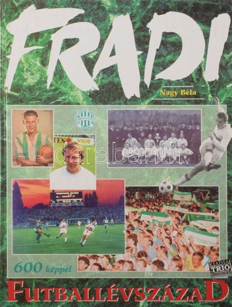 Nagy Béla Fradi Futballévszázad könyvborító