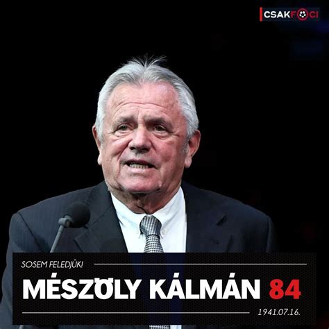 Mészöly Kálmán, a magyar futball legendája