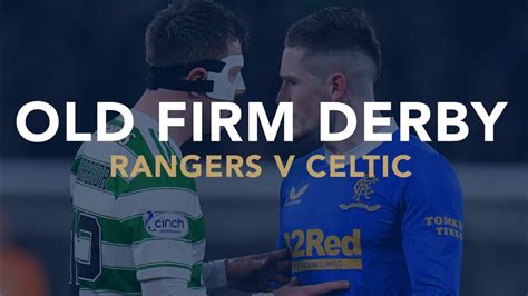 Old Firm derbi Glasgow-ban
