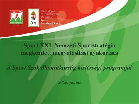 A Sport XXI. Nemzeti Sportstratégia logója és célkitűzései