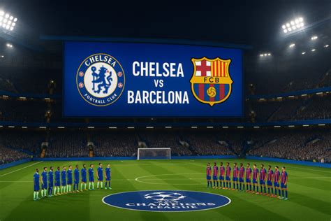A Chelsea és Barcelona történelmi rivalizálása