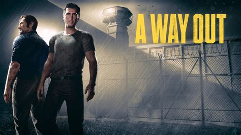 A Way Out börtönszökés