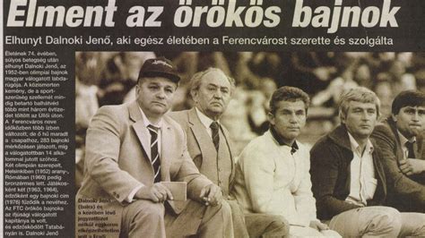 Dalnoki Jenő, a Ferencváros legendás edzője