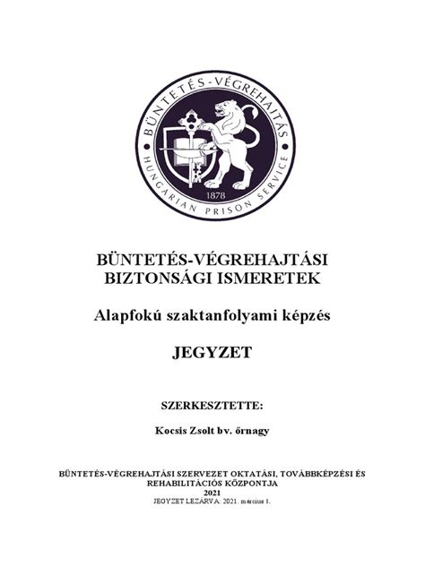 Büntetés-végrehajtási intézményi struktúra és biztonsági protokollok