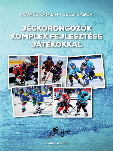 Jégkorongozók komplex fejlesztése