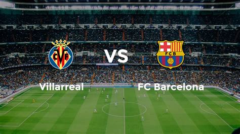 FC Barcelona és Villarreal logói egymás mellett