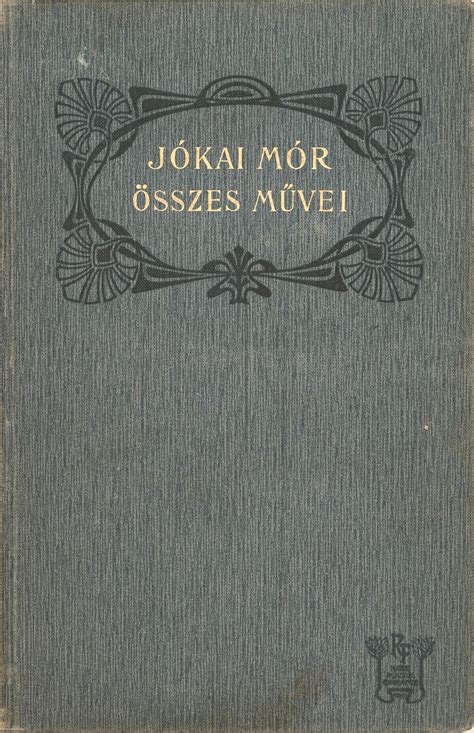 A Révai Kiadó Nemzeti kiadásának kötetei Jókai Mór aláírásával