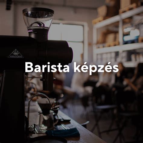 Kávézó közösség és barista képzés