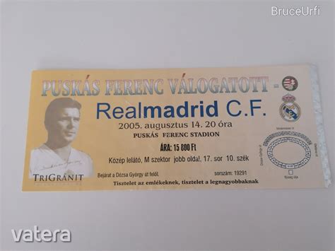 A 2005-ös Puskás Ferenc Válogatott - Real Madrid gálamérkőzés belépőjegye