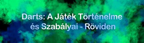 A darts játék eredete és fejlődése infografika