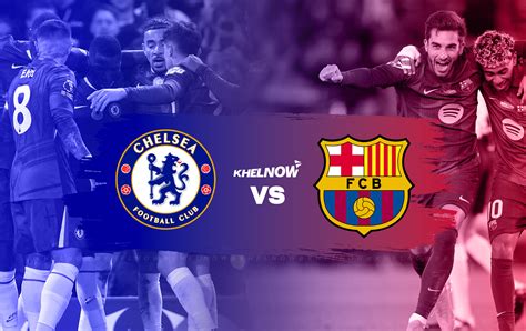 Chelsea vs Barcelona egymás elleni statisztikák