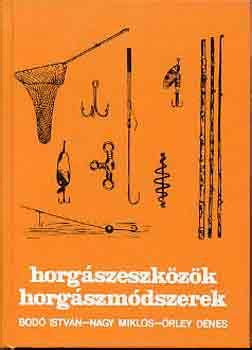 Horgászeszközök és szerelékek