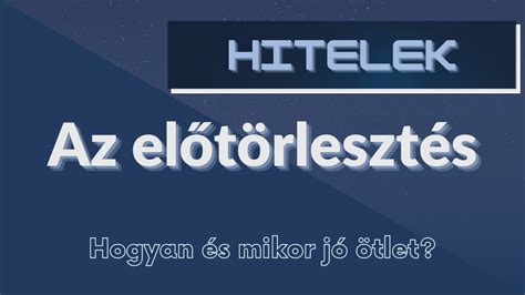 Diagram az előtörlesztés hatásairól