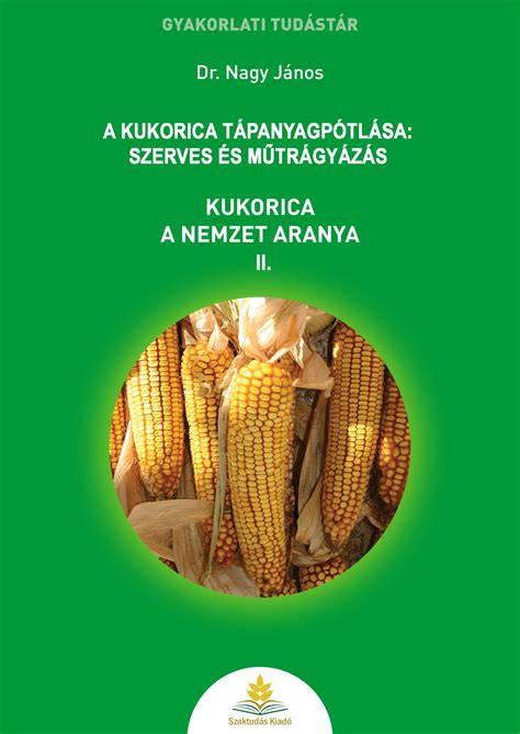 kukorica tápanyagellátás és műtrágyázás