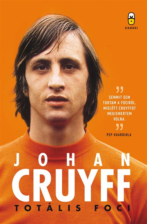 Johan Cruyff a holland válogatott mezében, a totális futball megtestesítője