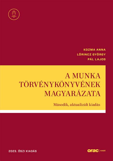A Munka Törvénykönyvének jelképe és jogi iratok