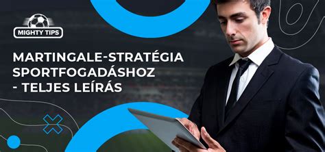 Martingale stratégia lépései és példája